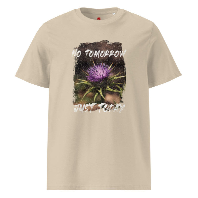 No Tomorrow, Just Today - Organic Cotton T-Shirt – Thistle Nature Design